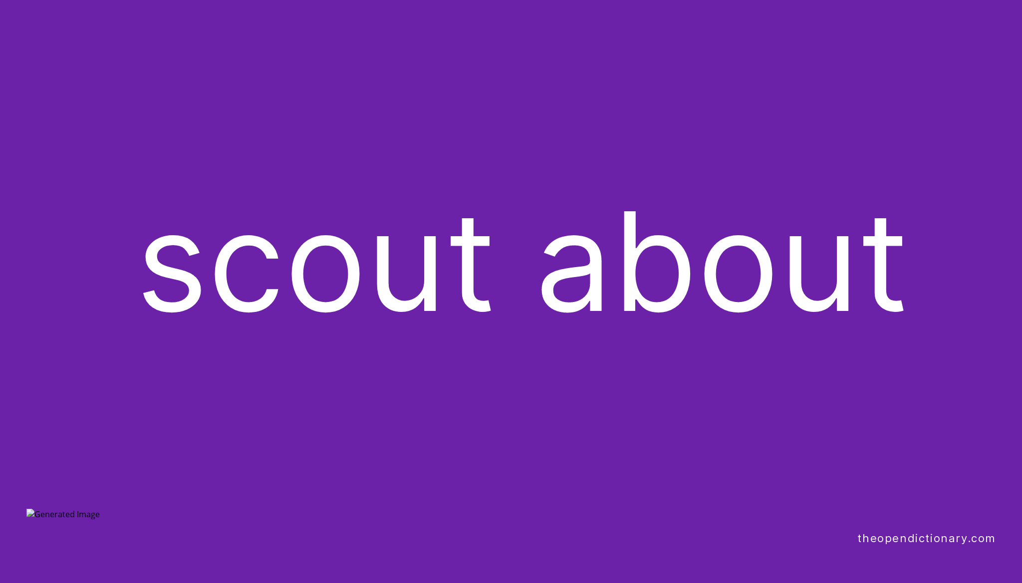 scout-about-phrasal-verb-scout-about-definition-meaning-and-example